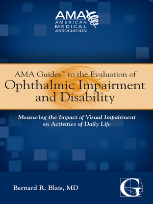 cover image of AMA Guides to the Evaluation of Ophthalmic Impairment and Disability